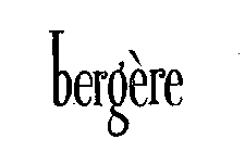 BERGERE