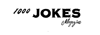 1000 JOKES MAGAZINE