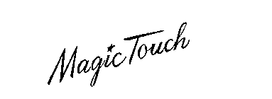 MAGIC TOUCH