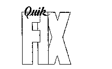 QUIK FIX