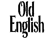 OLD ENGLISH