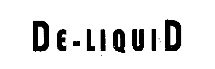 DE-LIQUID