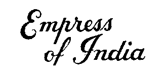 EMPRESS OF INDIA