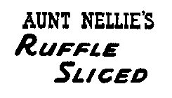 AUNT NELLIE'S