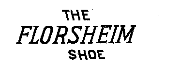 THE FLORSHEIM SHOE