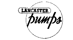 LANCASTER PUMPS