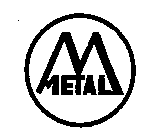 M METAL