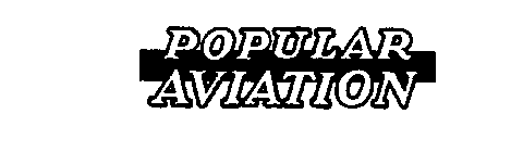 POPULAR AVIATION