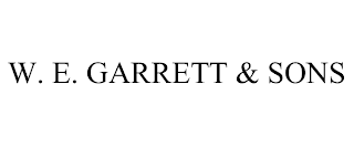 W. E. GARRETT & SONS