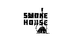 SMOKE HOUSE