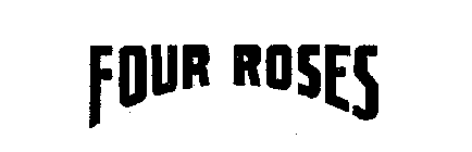 FOUR ROSES