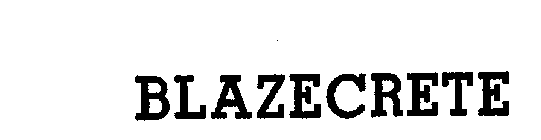 BLAZECRETE