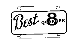 BEST 8 QUARTER