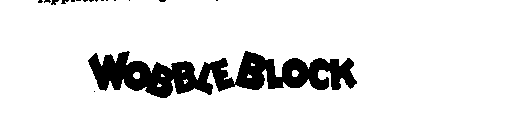 WOBBLE BLOCK