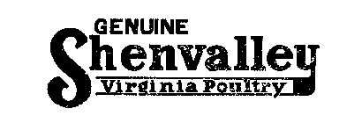 GENUINE SHENVALLEY VIRGINIA POULTRY