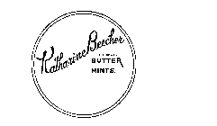 KATHARINE BEECHER THE ORIGINAL BUTTER MINTS