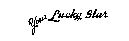 YOUR LUCKY STAR