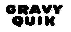 GRAVY QUIK