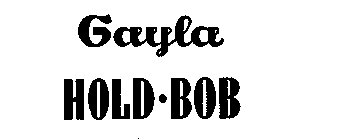 GAYLA HOLD-BOB