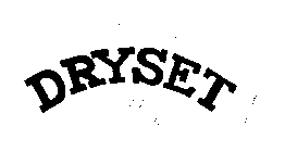 DRYSET