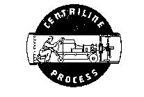 CENTRILINE PROCESS