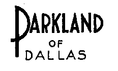 PARKLAND OF DALLAS