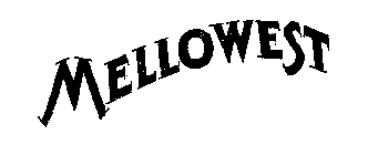 MELLOWEST