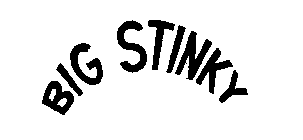 BIG STINKY