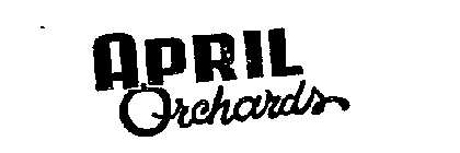 APRIL ORCHARD