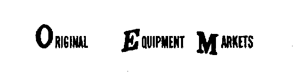 ORIGINAL EQUIPMENT MARKETS