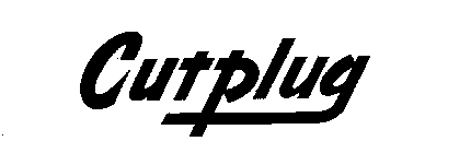 CUTPLUG