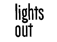 LIGHTS OUT