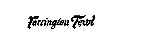 FARRINGTON TEXOL