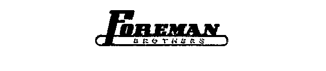 FOREMAN BROTHERS