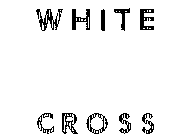 WHITE CROSS