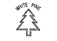 WHITE PINE