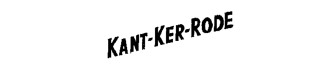 KANT-KER-RODE