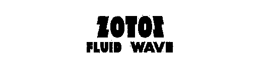 ZOTOS FLUID WAVE