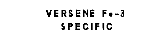 VERSENE FE 3 SPECIFIC