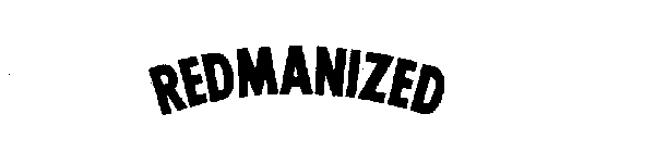 REDMANIZED