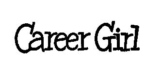 CAREER GIRL