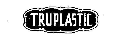 TRUPLASTIC