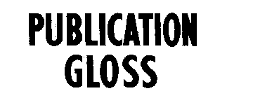 PUBLICATION GLOSS