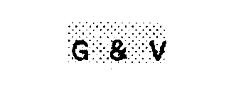 G & V