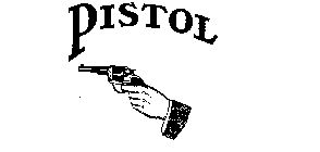 PISTOL