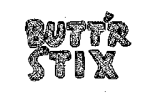 BUTT'R STIX