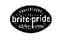 PARKERSBURG BRITE-PRIDE KITCHENWARE