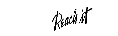 REACH IT