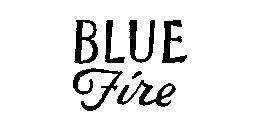 BLUE FIRE