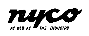 NYCO AS OLD AS THE INDUSTRY